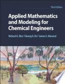 Applied Mathematics and Modeling for Chemical Engineers by Richard G. Rice book cover