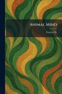 Animal Mind by Frances Pitt book cover