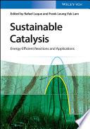 Sustainable Catalysis by Rafael Luque book cover
