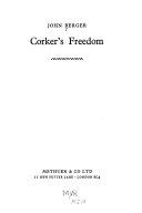 Corker's Freedom by John Berger book cover