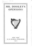 Mr. Dooley's Opinions by Finley Peter Dunne book cover