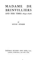 Madame de Brinvilliers and Her Times 1630-1676 by Hugh Stokes book cover