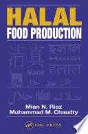 Halal Food Production by Mian N. Riaz book cover