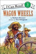 Wagon Wheels by Barbara Brenner book cover