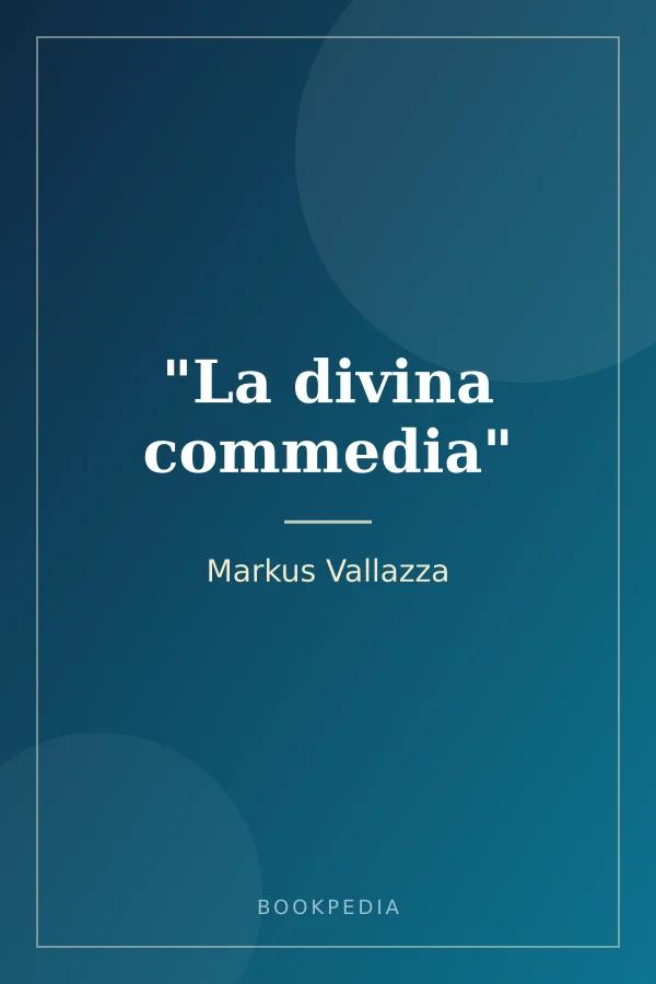 "La divina commedia" by Markus Vallazza book cover