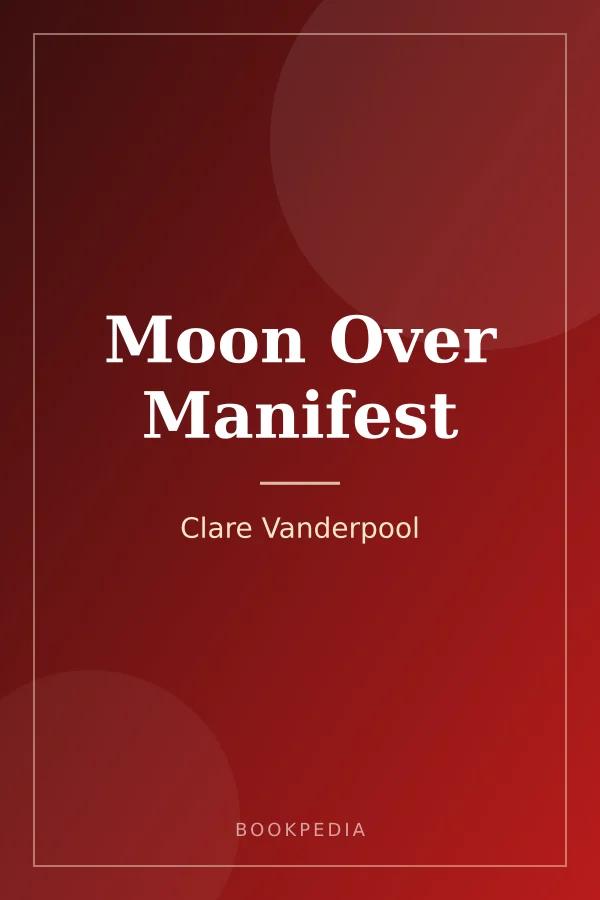 Moon Over Manifest