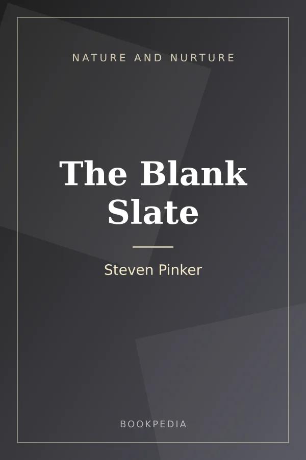 The Blank Slate by Steven Pinker - Nature and nurture book cover