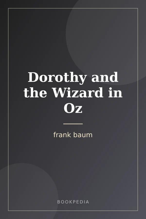 Dorothy and the Wizard in Oz