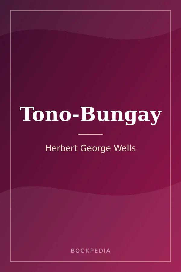 Tono-Bungay by Herbert George Wells book cover