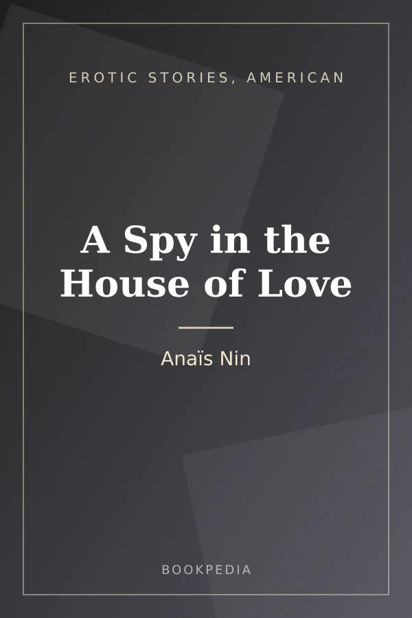 A Spy in the House of Love