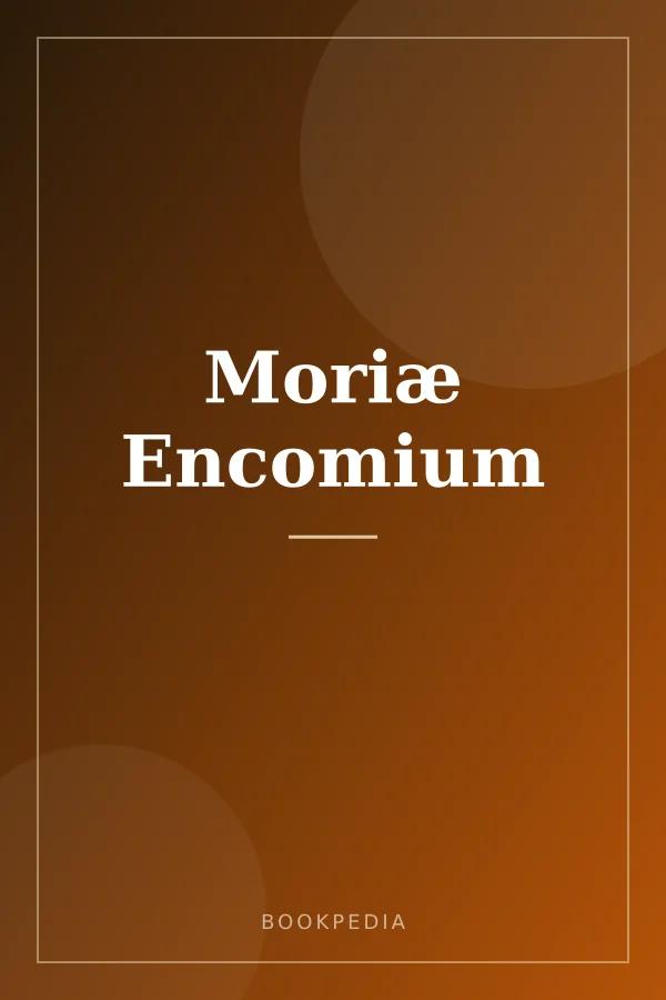 Moriæ Encomium