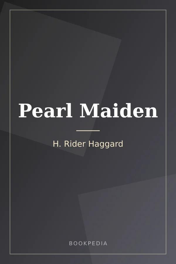 Pearl Maiden by H. Rider Haggard book cover