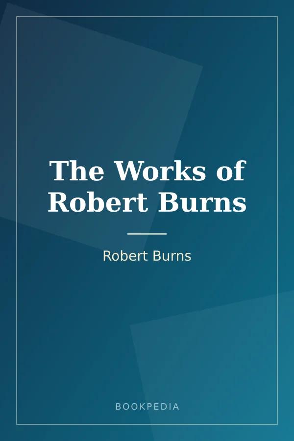 The Works of Robert Burns by Robert Burns book cover