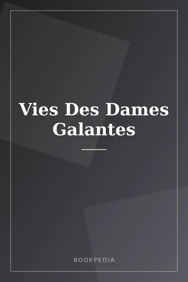 Vies Des Dames Galantes book cover