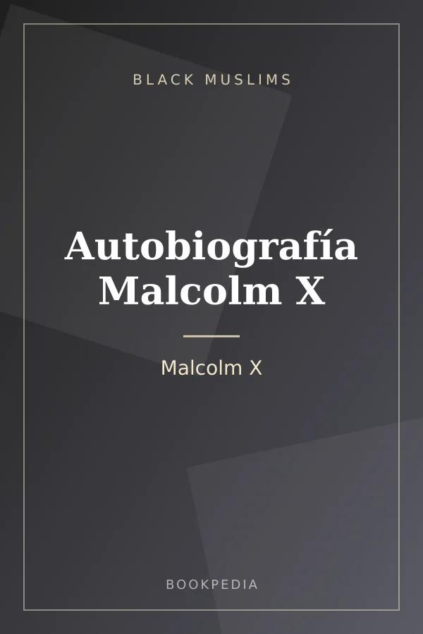 Autobiografía Malcolm X