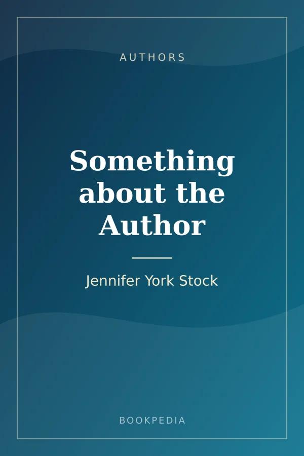 Something about the Author by Jennifer York Stock - Authors book cover