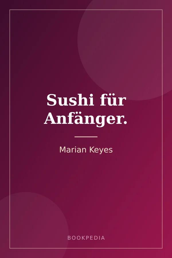 Sushi für Anfänger.