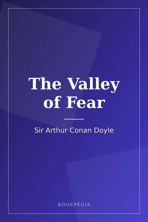The Valley of Fear by Sir Arthur Conan Doyle book cover