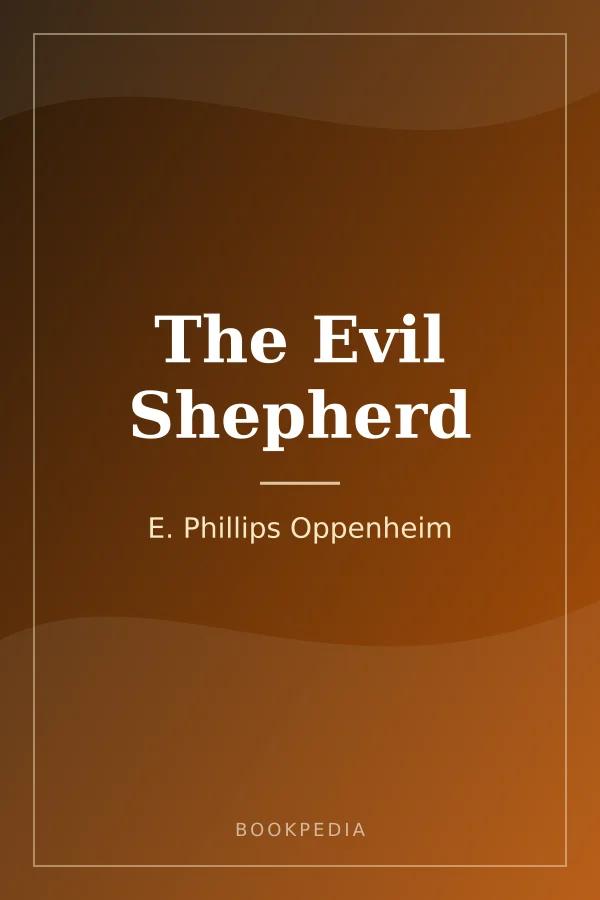 The Evil Shepherd by E. Phillips Oppenheim book cover