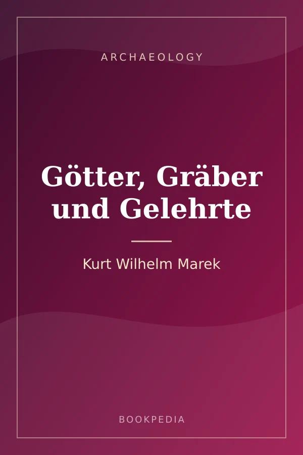 Götter, Gräber und Gelehrte