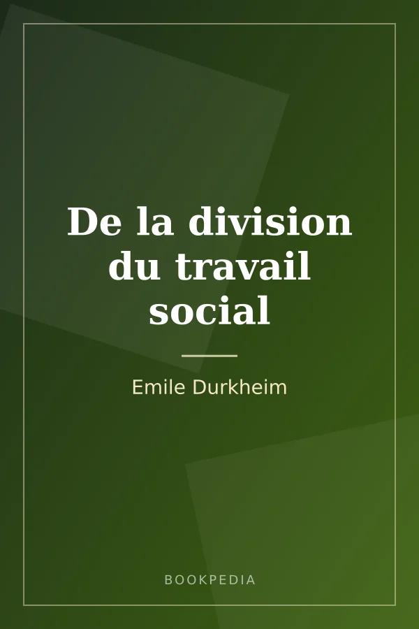 De la division du travail social by Emile Durkheim book cover