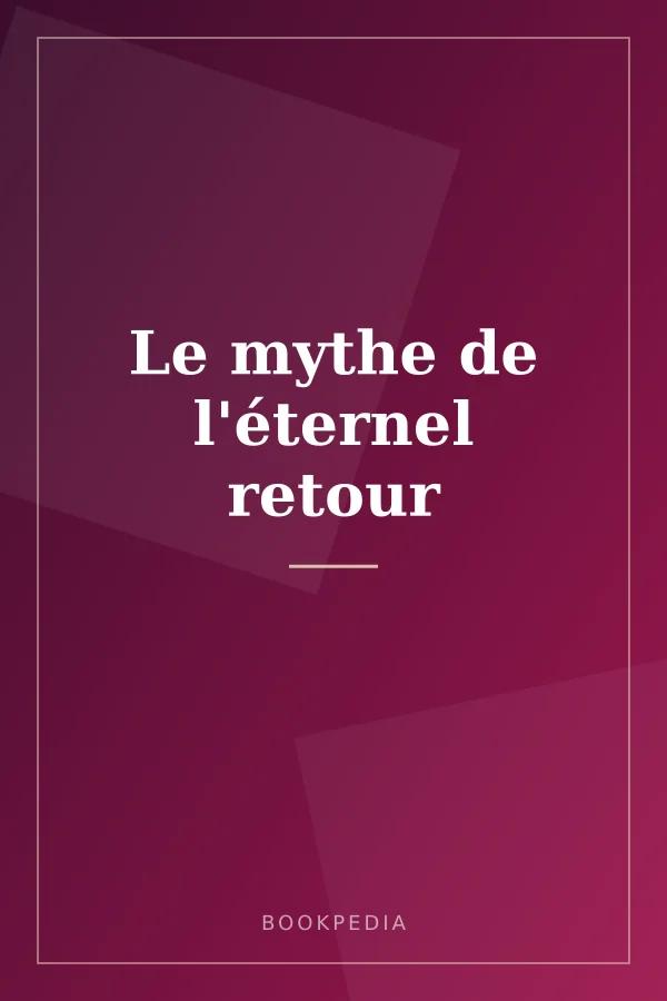 Le mythe de l'éternel retour book cover
