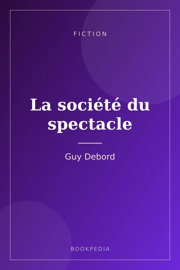 La société du spectacle