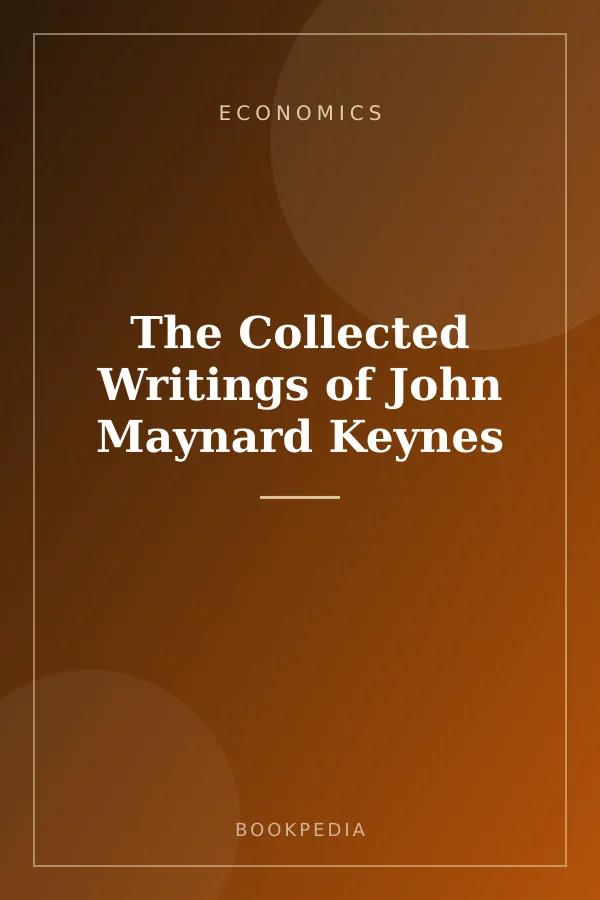 The Collected Writings of John Maynard Keynes - Economics book cover