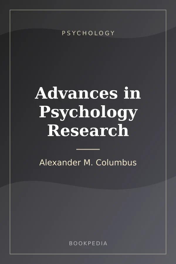 Advances in Psychology Research by Alexander M. Columbus - Psychology book cover