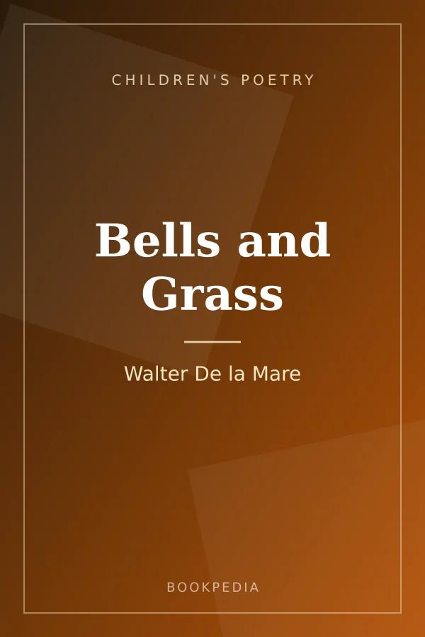Bells and Grass by Walter De la Mare - Children's poetry book cover