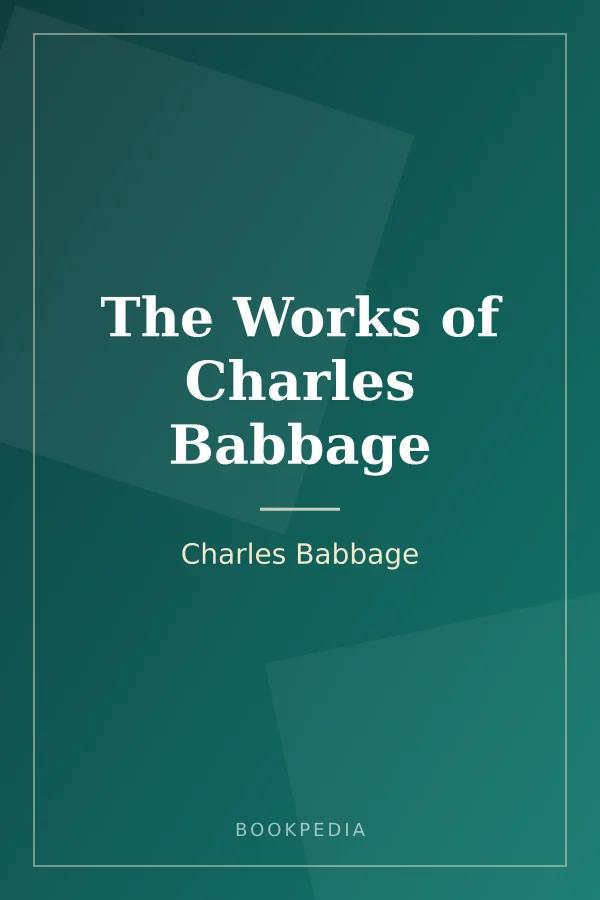 The Works of Charles Babbage by Charles Babbage book cover