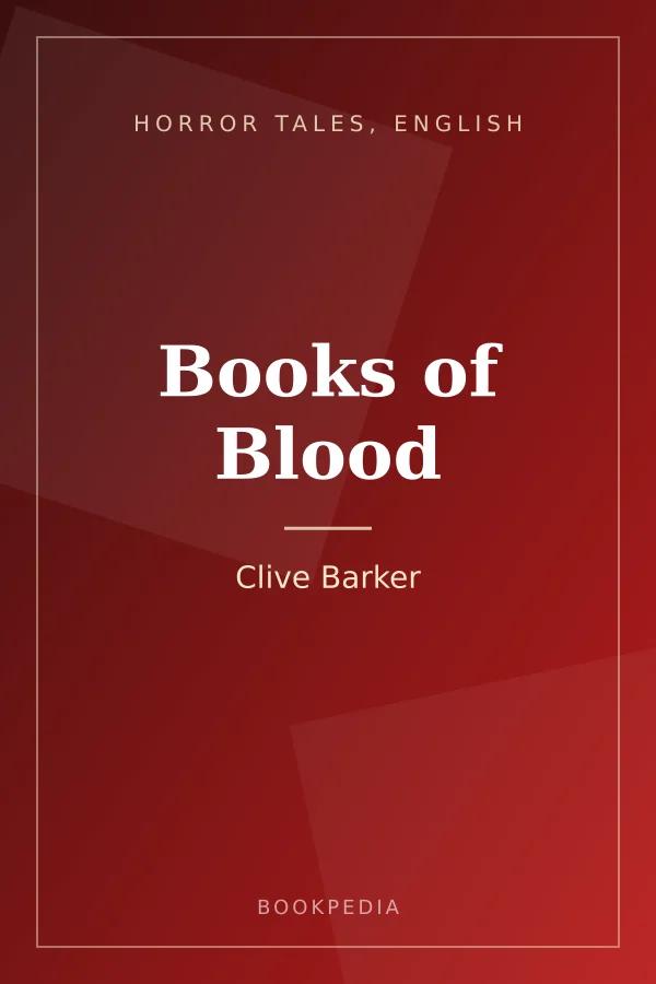 Books of Blood by Clive Barker - Horror tales, English book cover