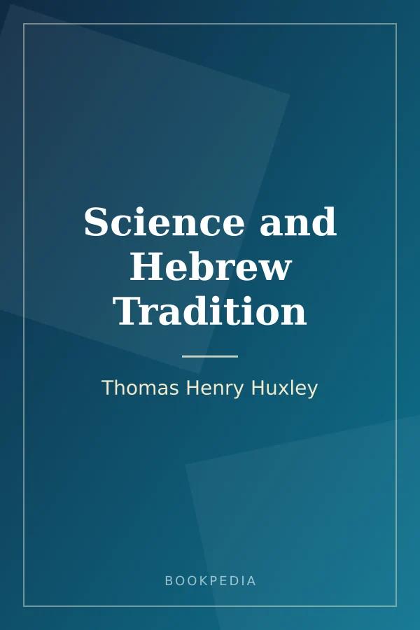 Science and Hebrew Tradition by Thomas Henry Huxley book cover