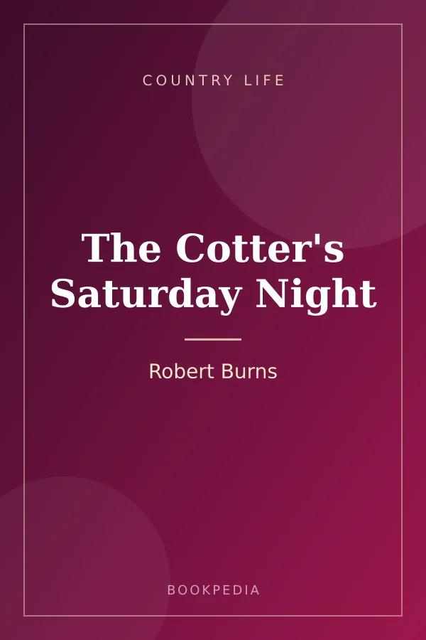 The Cotter's Saturday Night by Robert Burns - Country life book cover