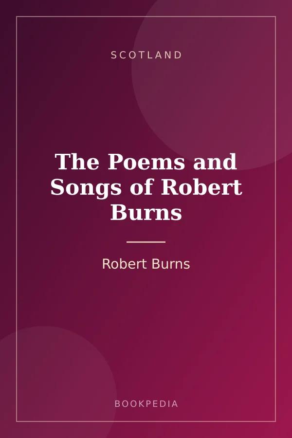 The Poems and Songs of Robert Burns by Robert Burns - Scotland book cover