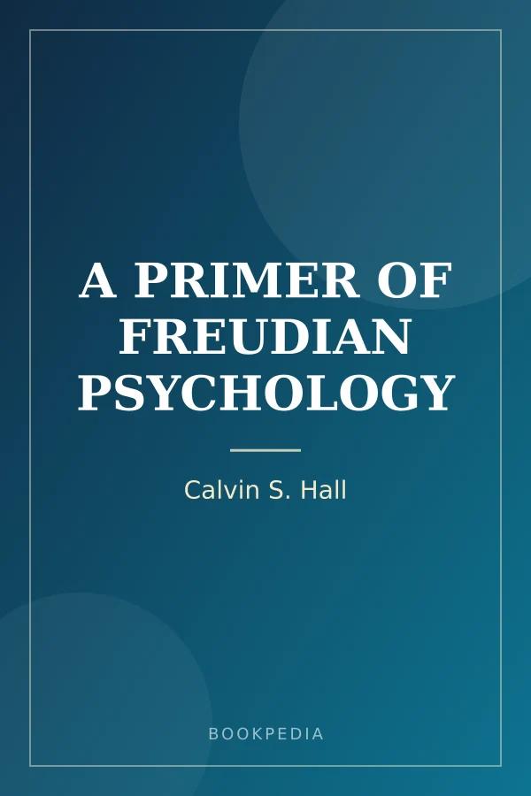A PRIMER OF FREUDIAN PSYCHOLOGY by Calvin S. Hall book cover
