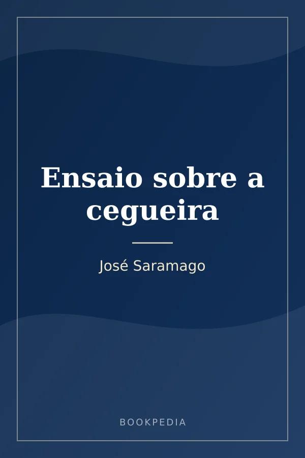 Ensaio sobre a cegueira by José Saramago book cover