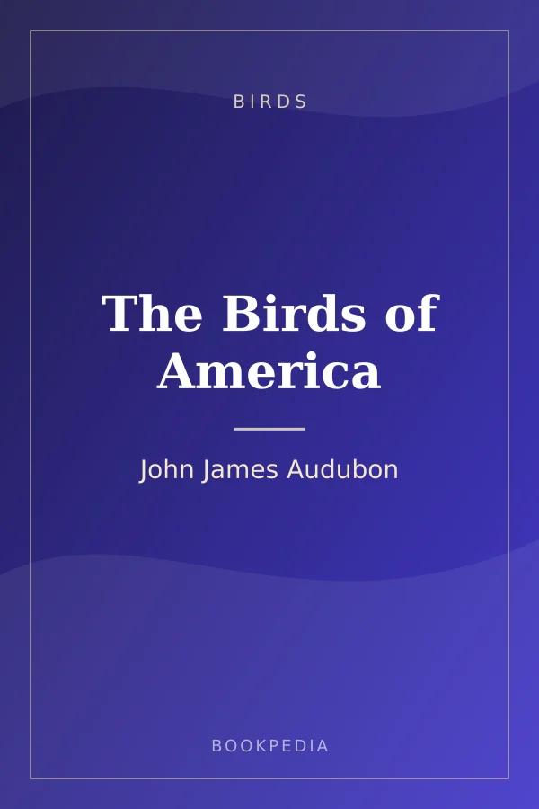 The Birds of America by John James Audubon book cover