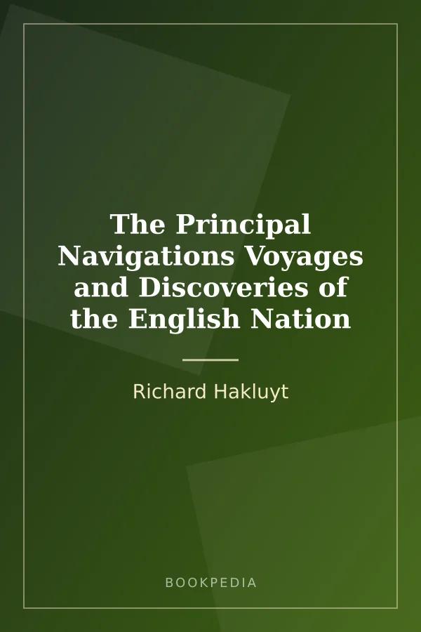 The Principal Navigations Voyages and Discoveries of the English Nation by Richard Hakluyt book cover