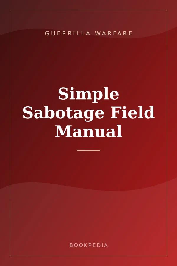 Simple Sabotage Field Manual - Guerrilla warfare book cover