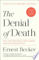 The Denial of Death